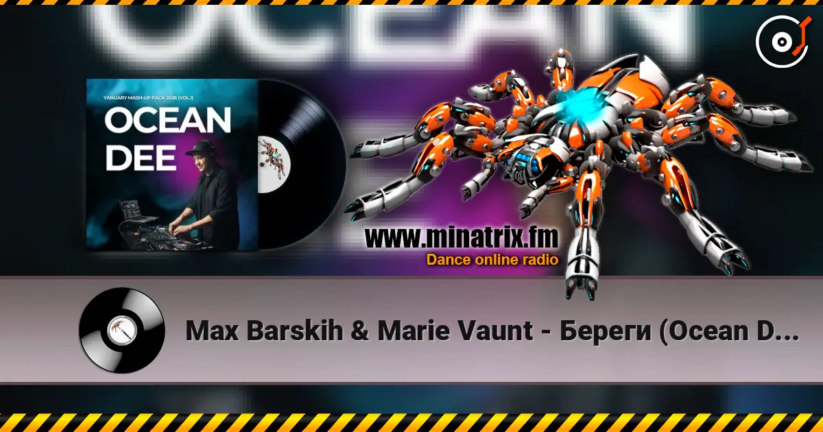 Max Barskih & Marie Vaunt - Береги (Ocean Dee Edit) écouter en ligne en haute qualité | Minatrix.FM