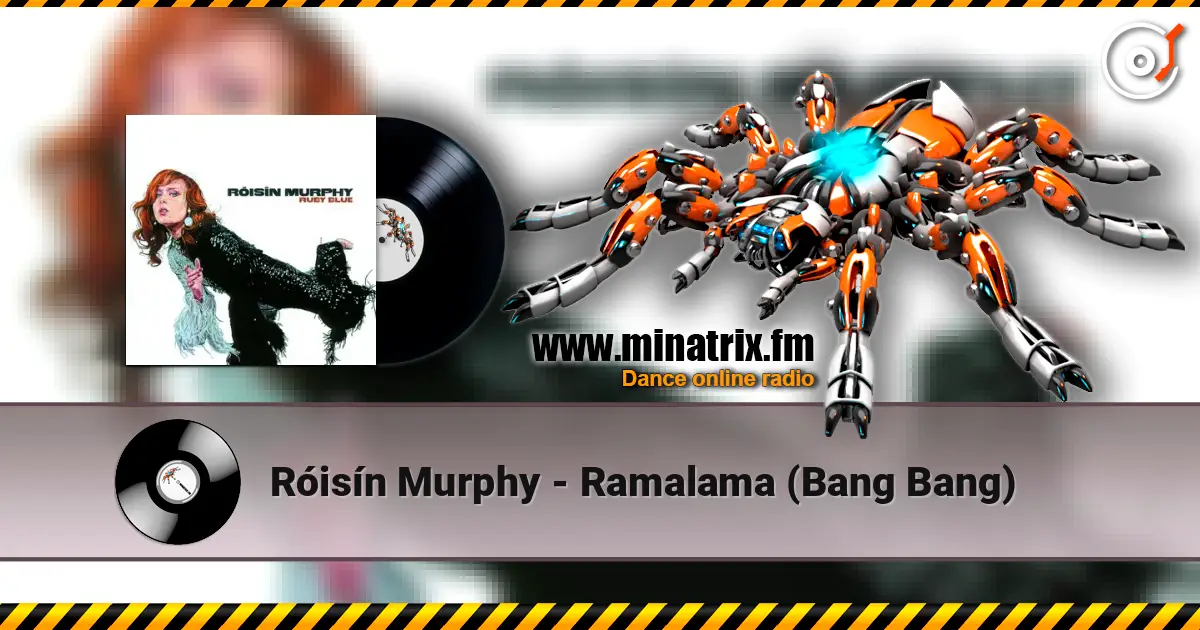 Róisín Murphy - Ramalama (Bang Bang) écouter en ligne en haute qualité | Minatrix.FM