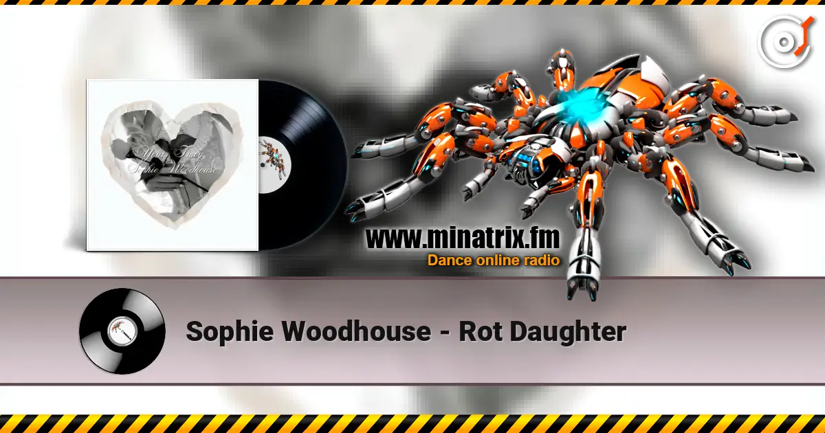 Sophie Woodhouse - Rot Daughter écouter en ligne en haute qualité | Minatrix.FM