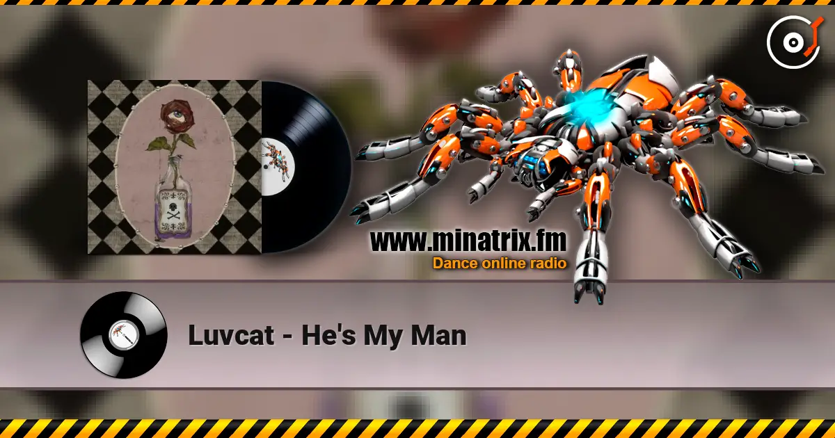 Luvcat - He's My Man écouter en ligne en haute qualité | Minatrix.FM