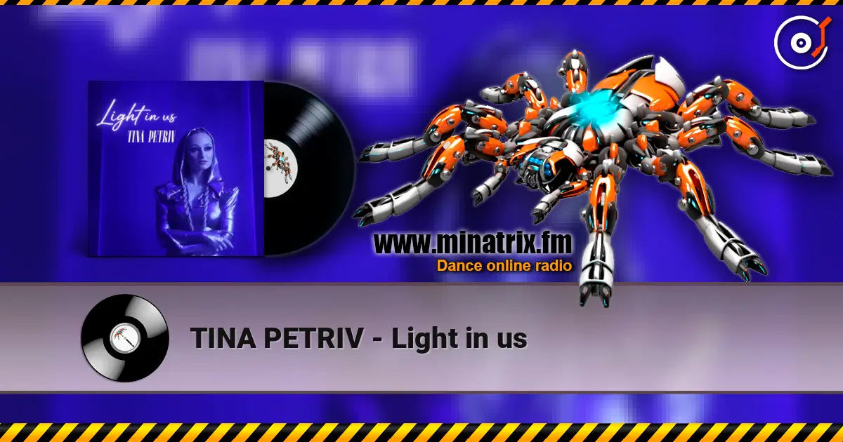 TINA PETRIV - Light in us écouter en ligne en haute qualité | Minatrix.FM