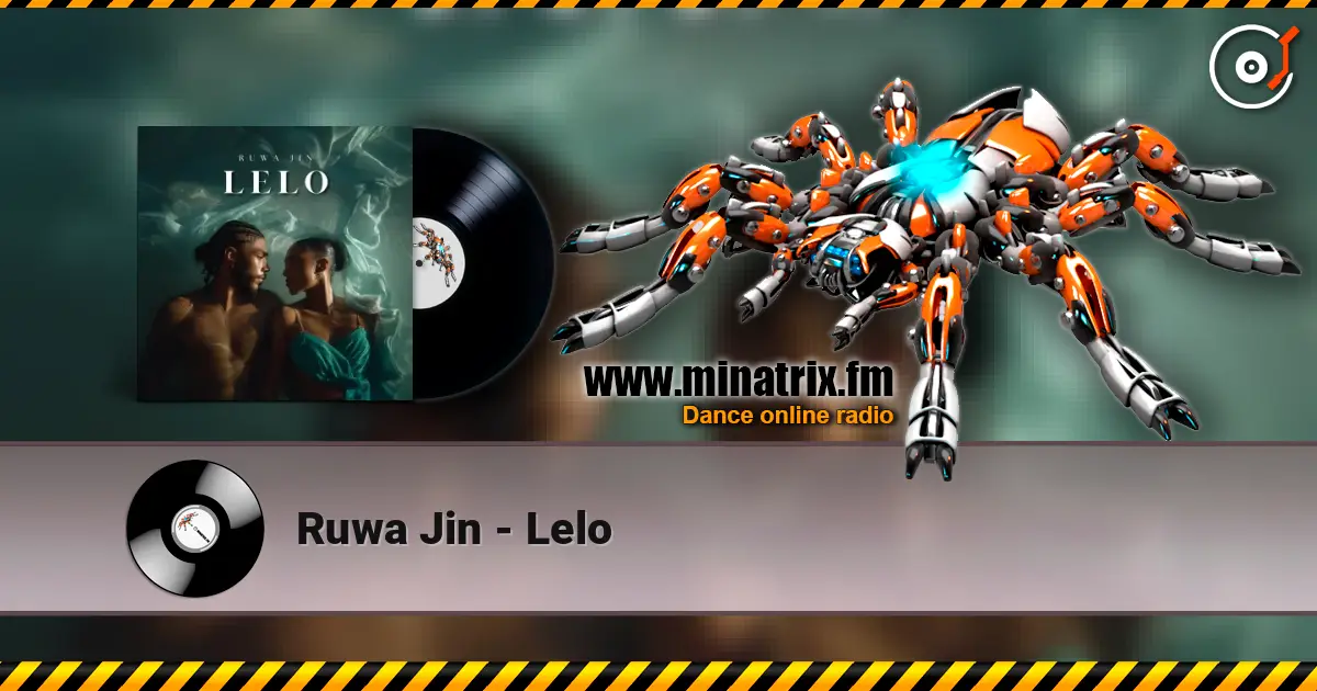 Ruwa Jin - Lelo écouter en ligne en haute qualité | Minatrix.FM