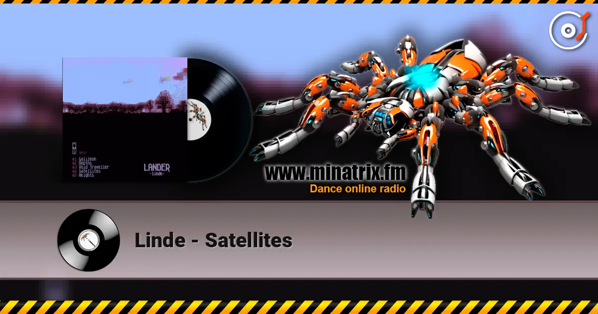 Linde - Satellites écouter en ligne en haute qualité | Minatrix.FM