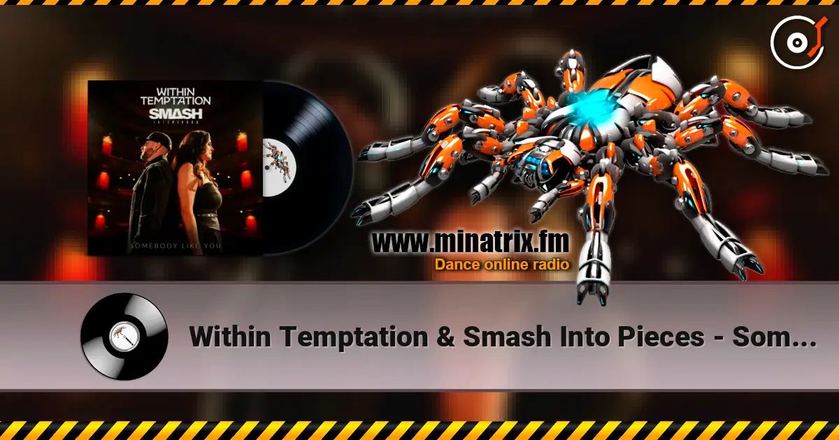 Within Temptation & Smash Into Pieces - Somebody Like You écouter en ligne en haute qualité | Minatrix.FM