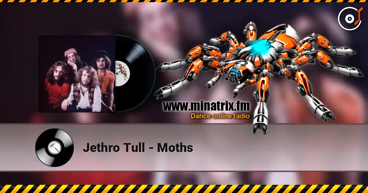 Jethro Tull - Moths écouter en ligne en haute qualité | Minatrix.FM