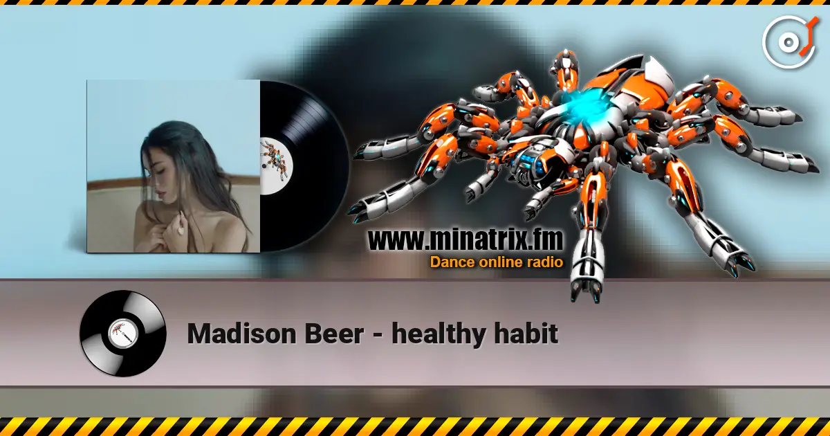 Madison Beer - healthy habit écouter en ligne en haute qualité | Minatrix.FM