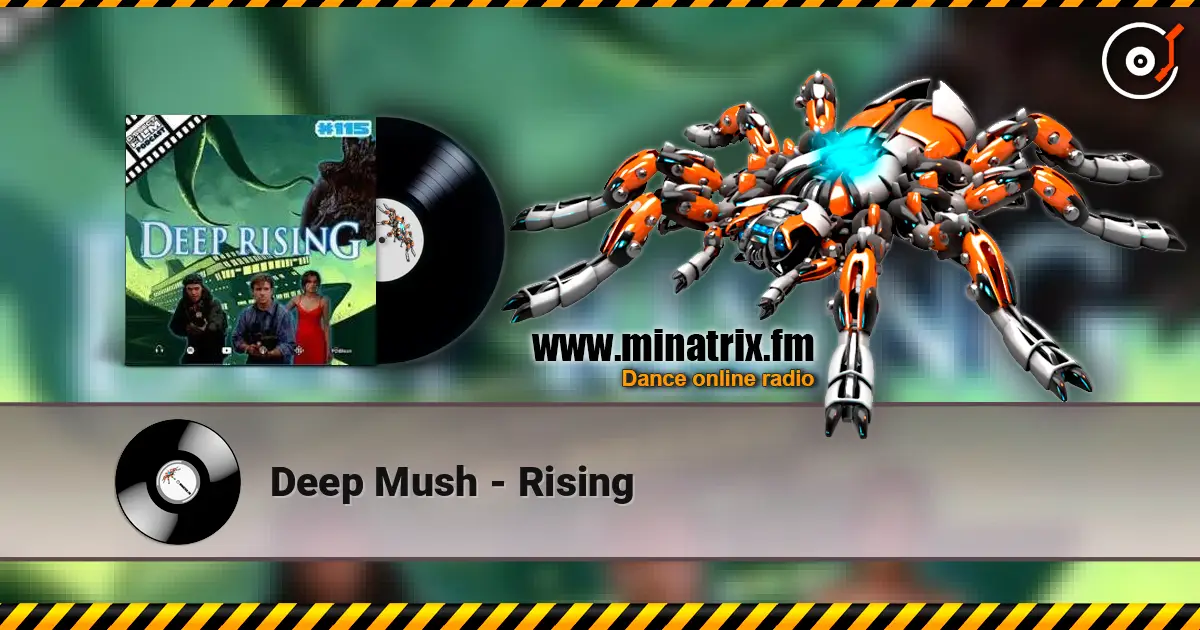 Deep Mush - Rising écouter en ligne en haute qualité | Minatrix.FM