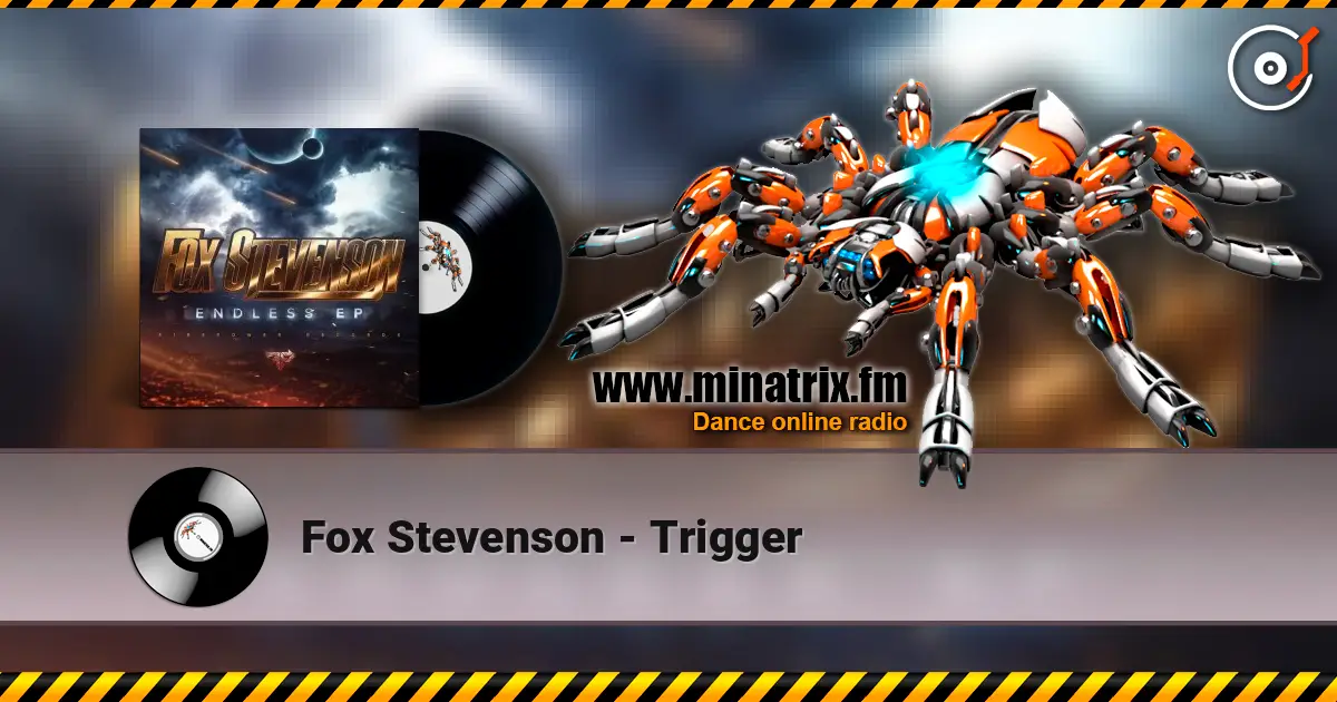 Fox Stevenson - Trigger écouter en ligne en haute qualité | Minatrix.FM
