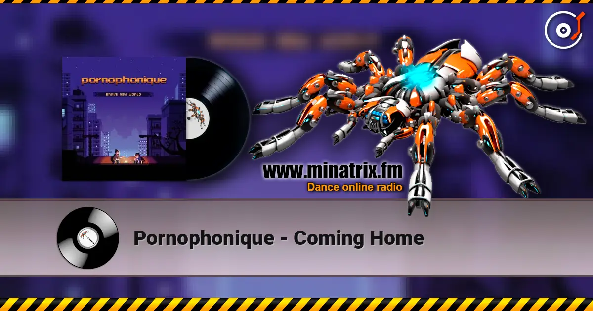 Pornophonique - Coming Home écouter en ligne en haute qualité | Minatrix.FM