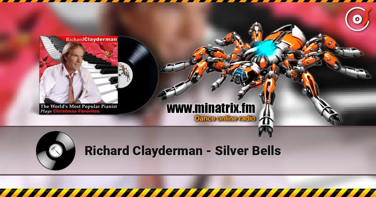 Richard Clayderman - Silver Bells écouter en ligne en haute qualité | Minatrix.FM