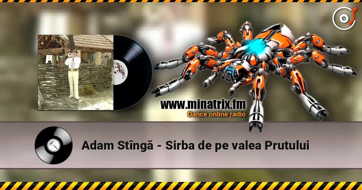 Adam Stîngă - Sirba de pe valea Prutului écouter en ligne en haute qualité | Minatrix.FM