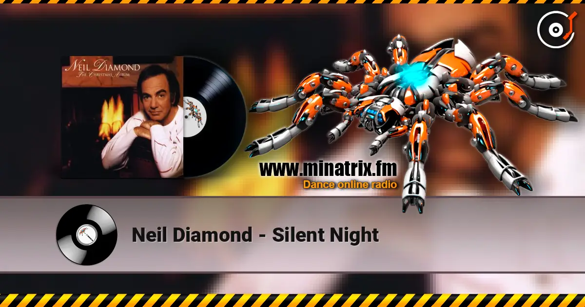 Neil Diamond - Silent Night écouter en ligne en haute qualité | Minatrix.FM