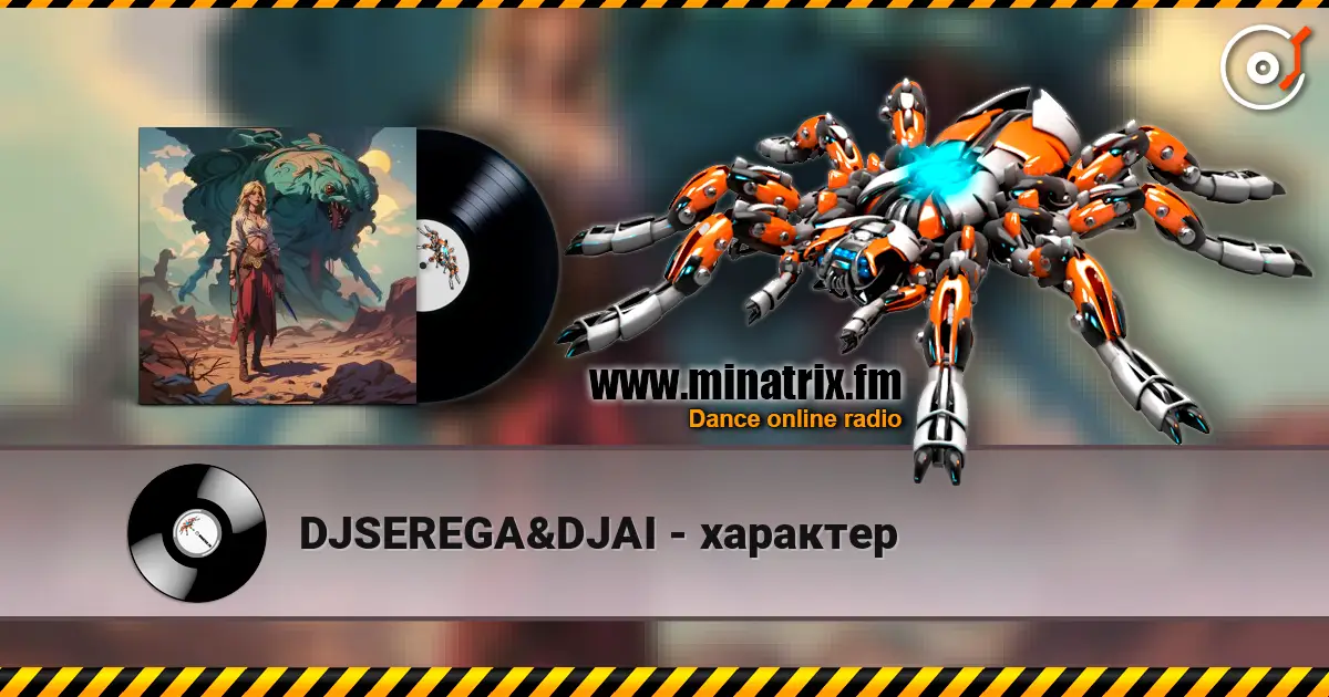 DJSEREGA&DJAI - характер écouter en ligne en haute qualité | Minatrix.FM