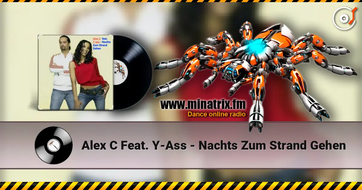 Alex C Feat. Y-Ass - Nachts Zum Strand Gehen écouter en ligne en haute qualité | Minatrix.FM