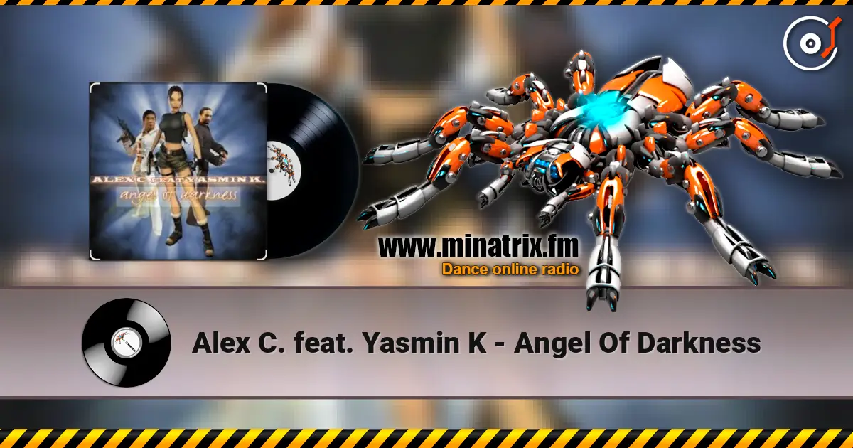 Alex C. feat. Yasmin K - Angel Of Darkness écouter en ligne en haute qualité | Minatrix.FM