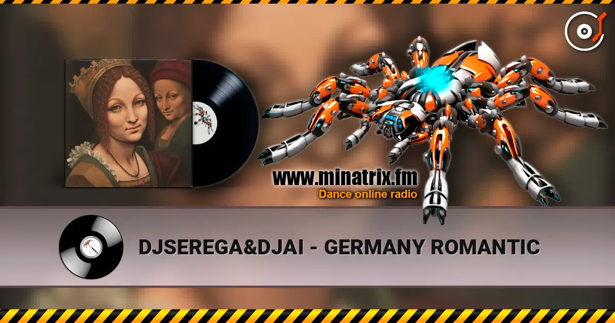 DJSEREGA&DJAI - GERMANY ROMANTIC écouter en ligne en haute qualité | Minatrix.FM
