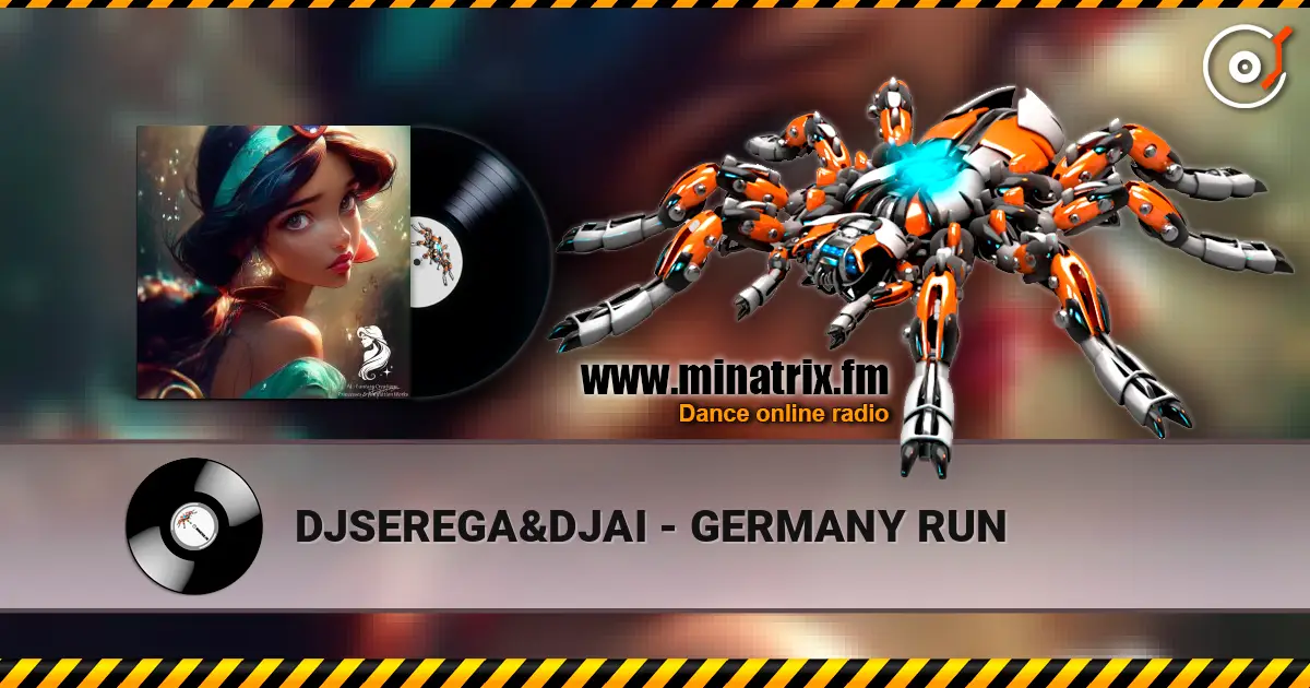 DJSEREGA&DJAI - GERMANY RUN écouter en ligne en haute qualité | Minatrix.FM
