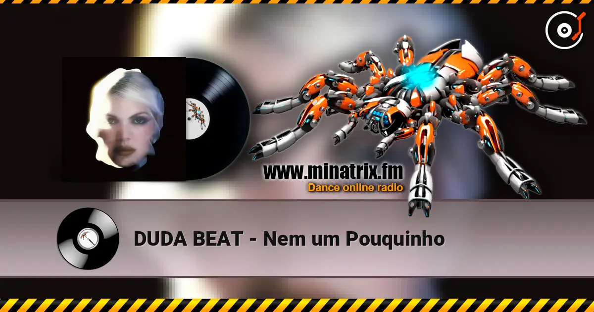 DUDA BEAT - Nem um Pouquinho écouter en ligne en haute qualité | Minatrix.FM