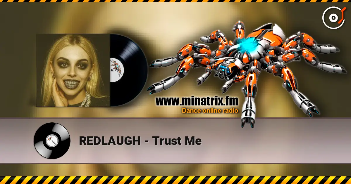 REDLAUGH - Trust Me écouter en ligne en haute qualité | Minatrix.FM