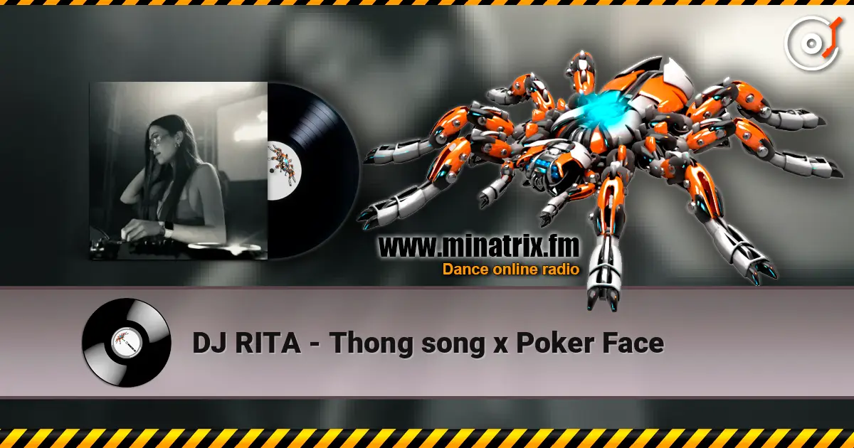 DJ RITA - Thong song x Poker Face écouter en ligne en haute qualité | Minatrix.FM