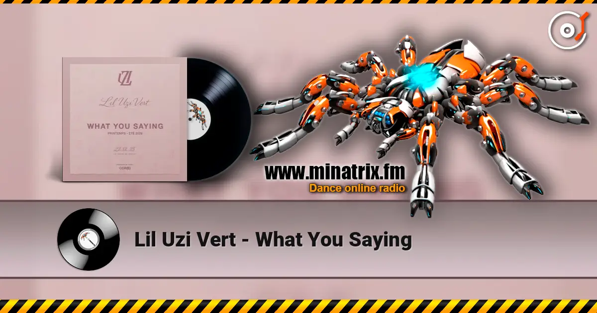 Lil Uzi Vert - What You Saying écouter en ligne en haute qualité | Minatrix.FM