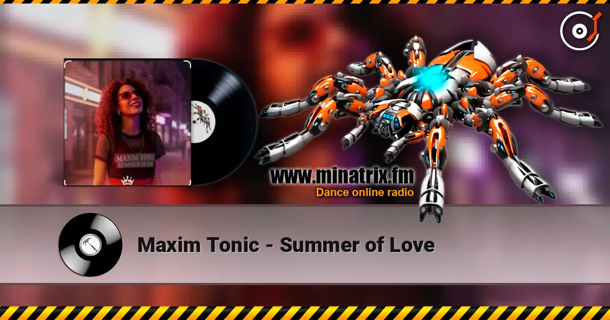 Maxim Tonic - Summer of Love écouter en ligne en haute qualité | Minatrix.FM
