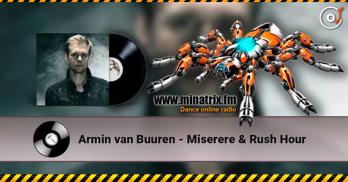 Armin van Buuren - Miserere & Rush Hour écouter en ligne en haute qualité | Minatrix.FM
