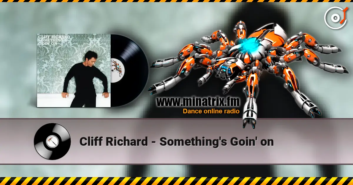 Cliff Richard - Something's Goin' on écouter en ligne en haute qualité | Minatrix.FM