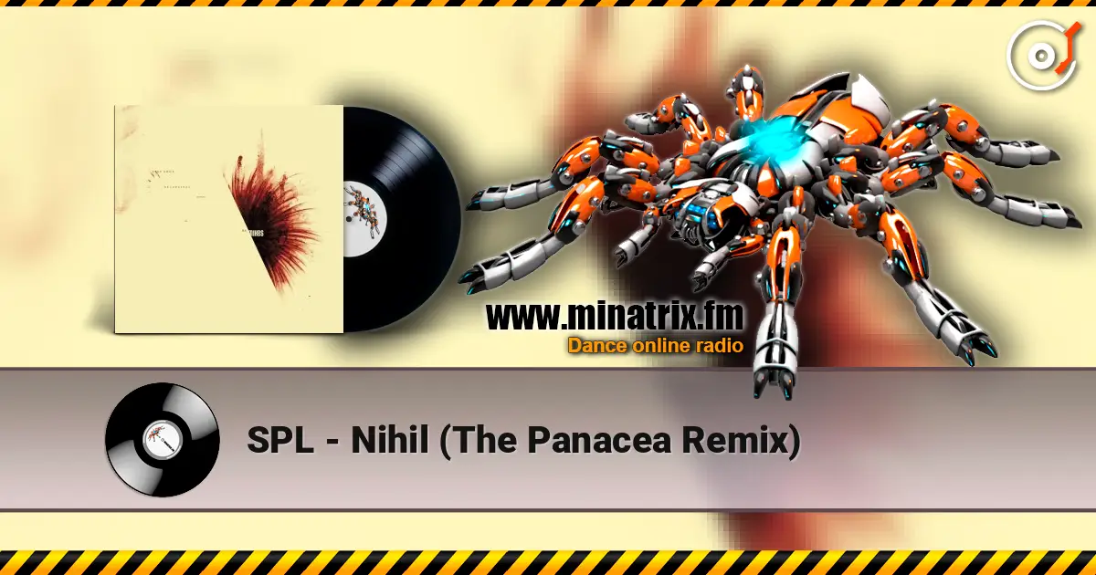 SPL - Nihil (The Panacea Remix) écouter en ligne en haute qualité | Minatrix.FM