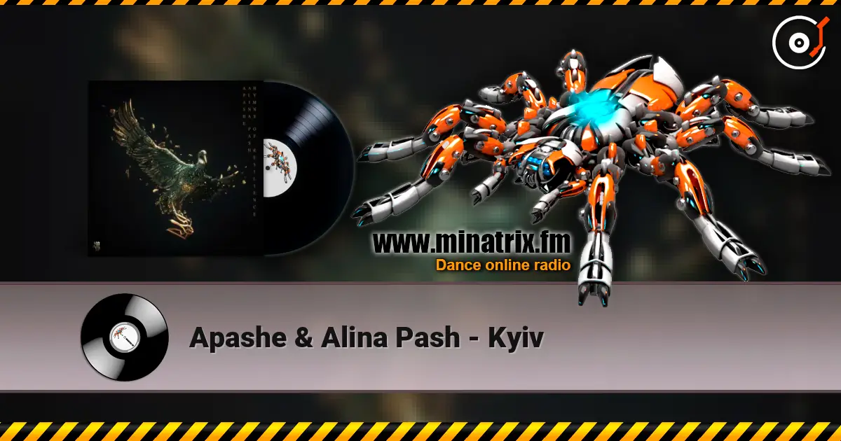 Apashe & Alina Pash - Kyiv écouter en ligne en haute qualité | Minatrix.FM