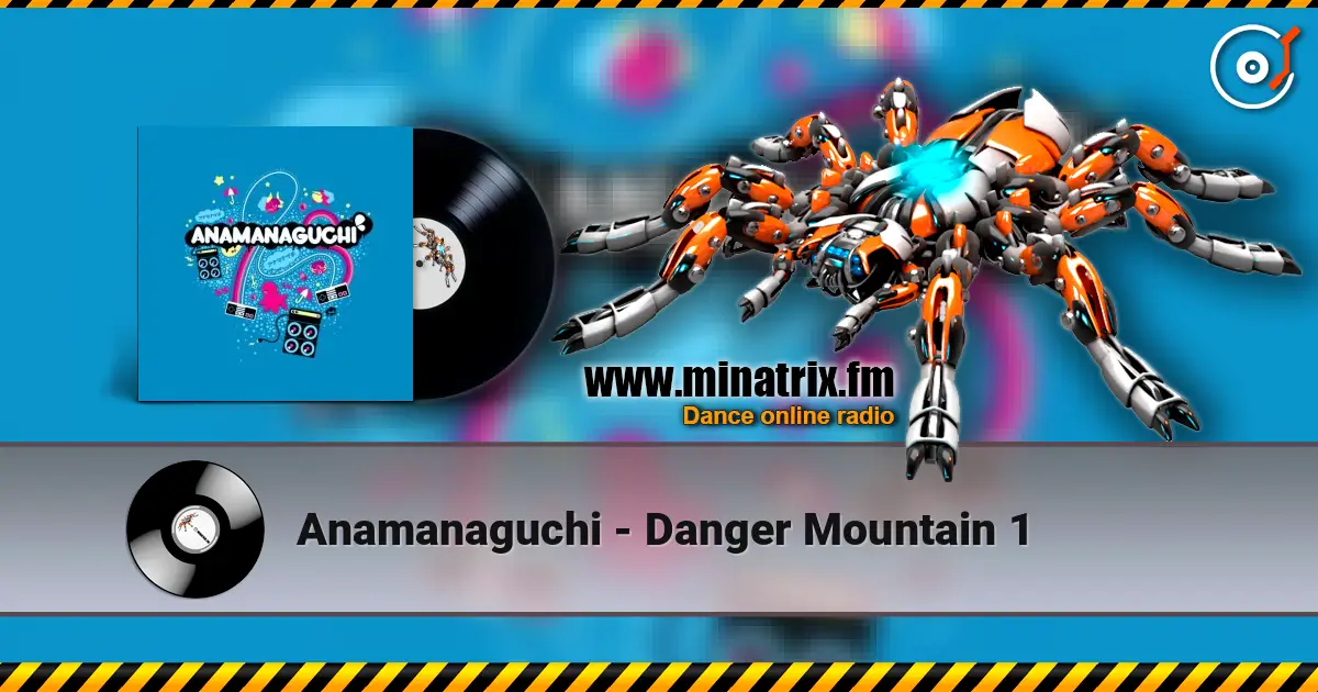 Anamanaguchi - Danger Mountain 1 écouter en ligne en haute qualité | Minatrix.FM