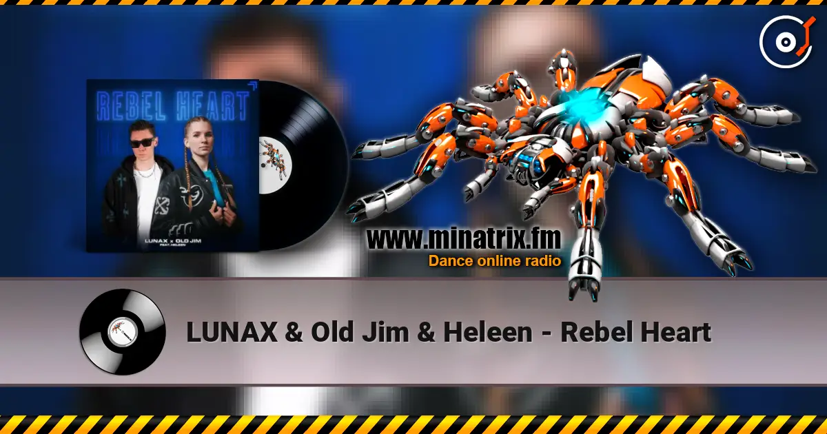 LUNAX & Old Jim & Heleen - Rebel Heart écouter en ligne en haute qualité | Minatrix.FM