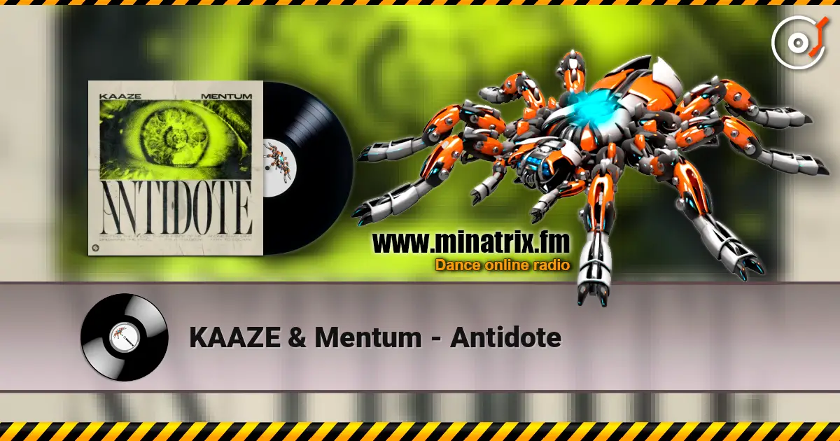 KAAZE & Mentum - Antidote écouter en ligne en haute qualité | Minatrix.FM