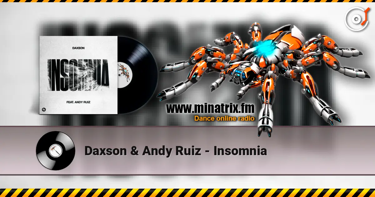 Daxson & Andy Ruiz - Insomnia écouter en ligne en haute qualité | Minatrix.FM