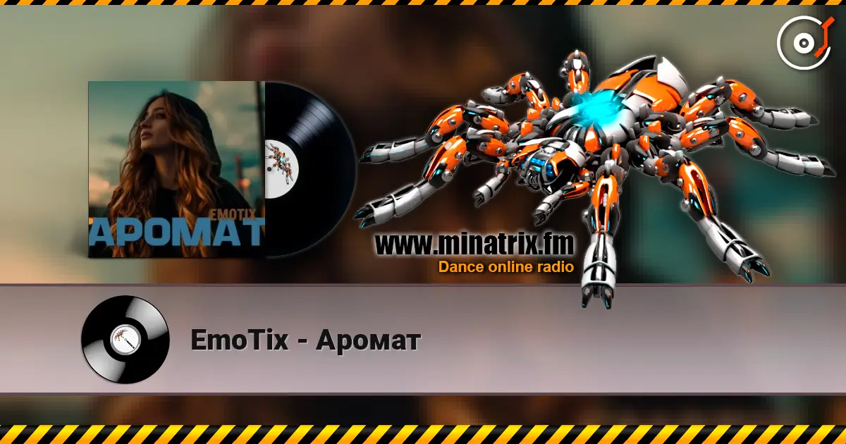 EmoTix - Аромат écouter en ligne en haute qualité | Minatrix.FM