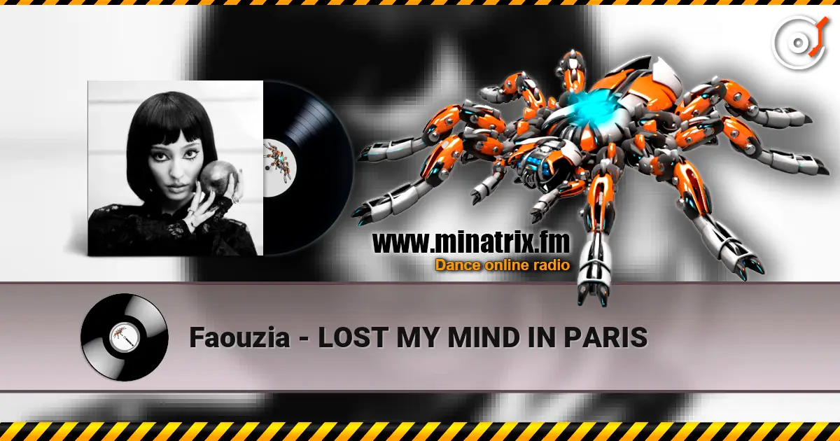 Faouzia - LOST MY MIND IN PARIS écouter en ligne en haute qualité | Minatrix.FM