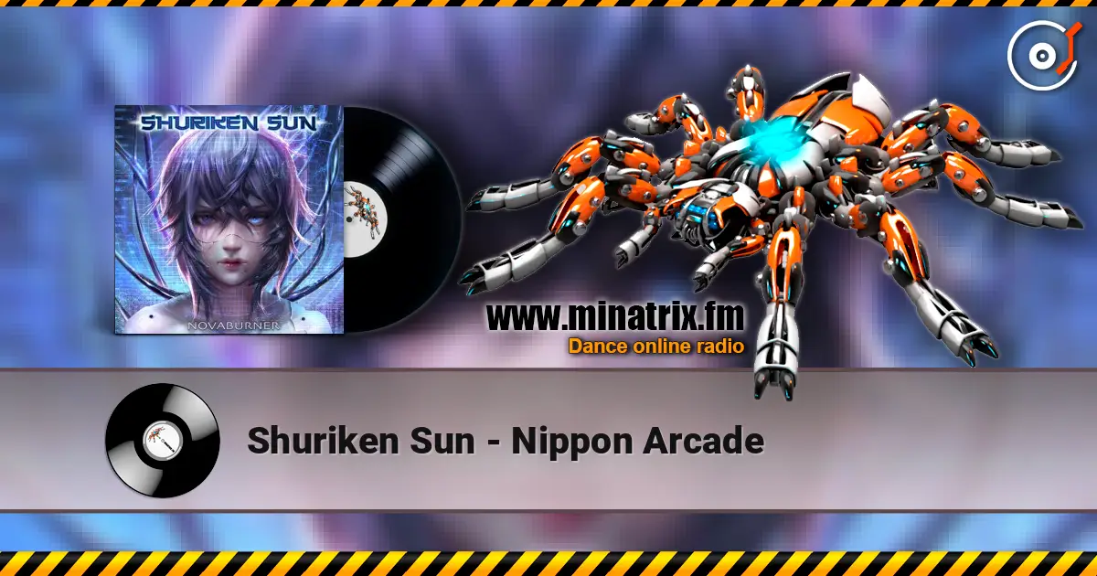 Shuriken Sun - Nippon Arcade écouter en ligne en haute qualité | Minatrix.FM