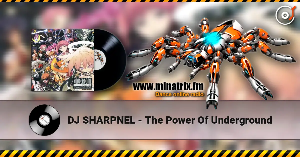DJ SHARPNEL - The Power Of Underground écouter en ligne en haute qualité | Minatrix.FM