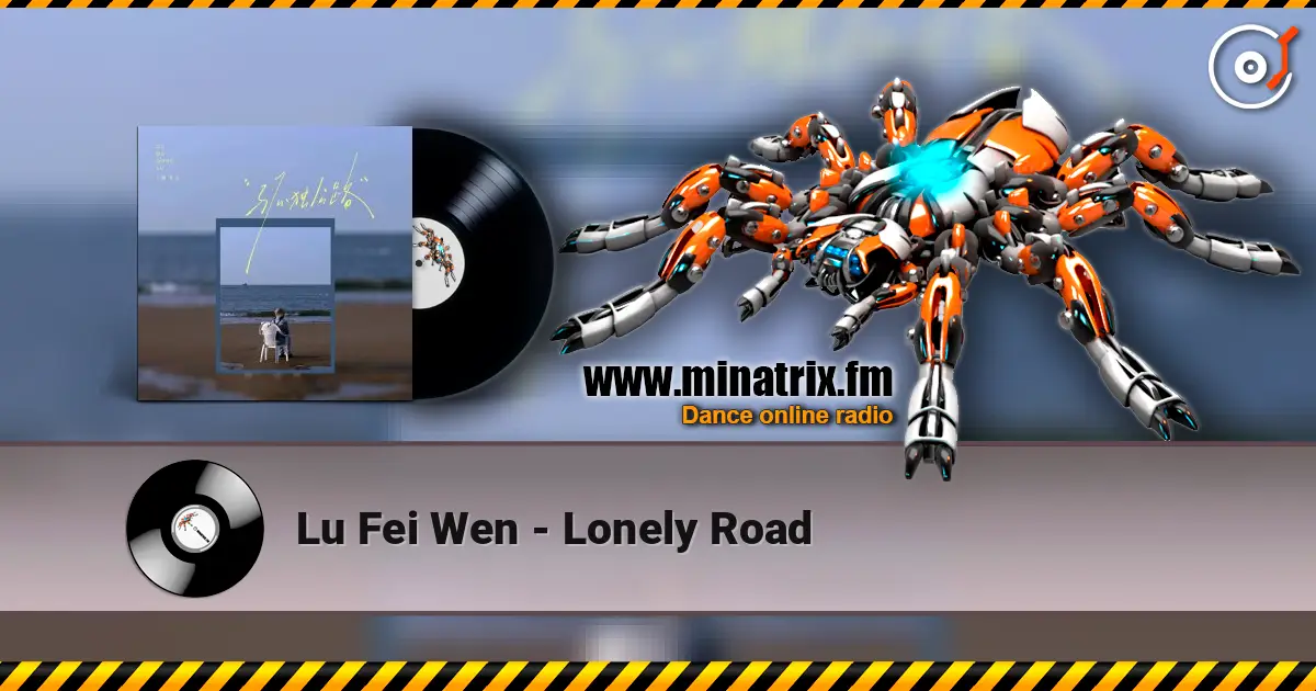 Lu Fei Wen - Lonely Road écouter en ligne en haute qualité | Minatrix.FM