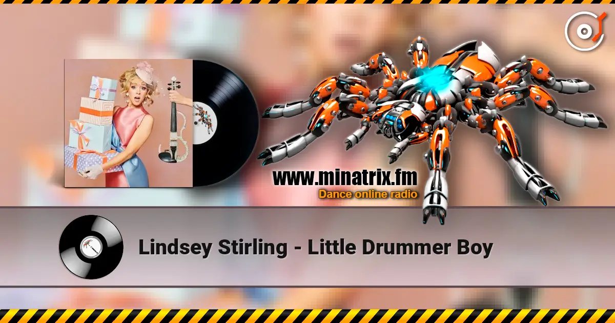 Lindsey Stirling - Little Drummer Boy écouter en ligne en haute qualité | Minatrix.FM