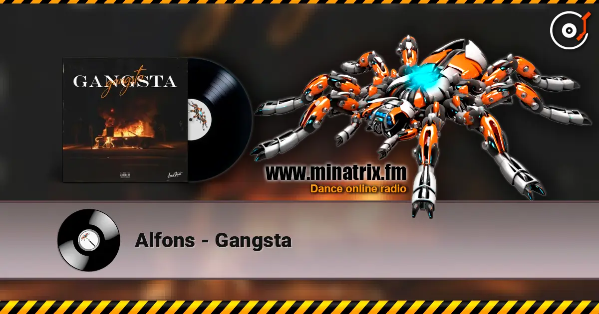 Alfons - Gangsta écouter en ligne en haute qualité | Minatrix.FM