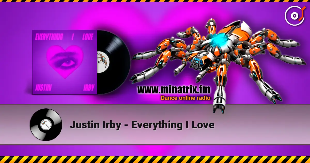 Justin Irby - Everything I Love écouter en ligne en haute qualité | Minatrix.FM