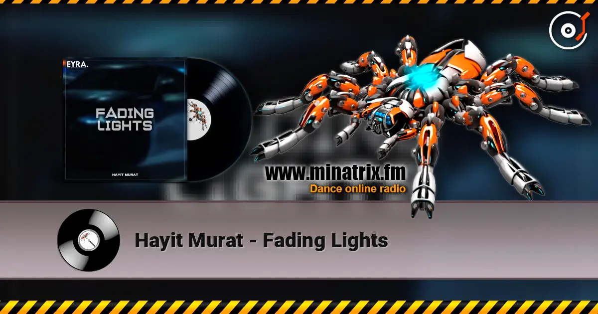 Hayit Murat - Fading Lights écouter en ligne en haute qualité | Minatrix.FM