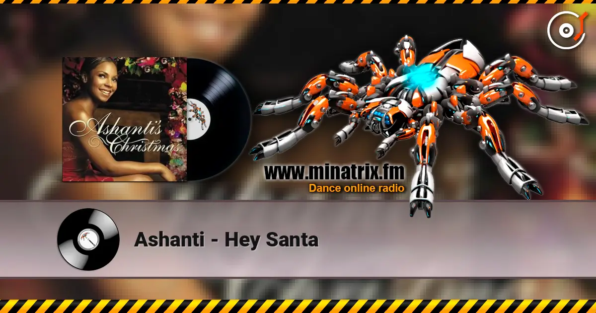 Ashanti - Hey Santa écouter en ligne en haute qualité | Minatrix.FM