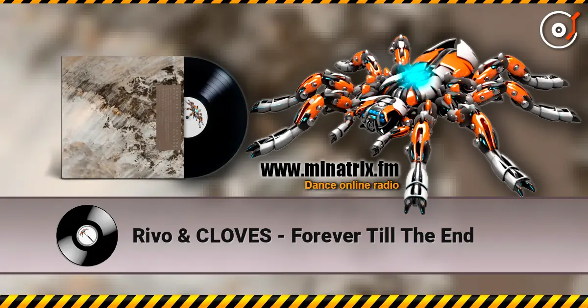 Rivo & CLOVES - Forever Till The End écouter en ligne en haute qualité | Minatrix.FM
