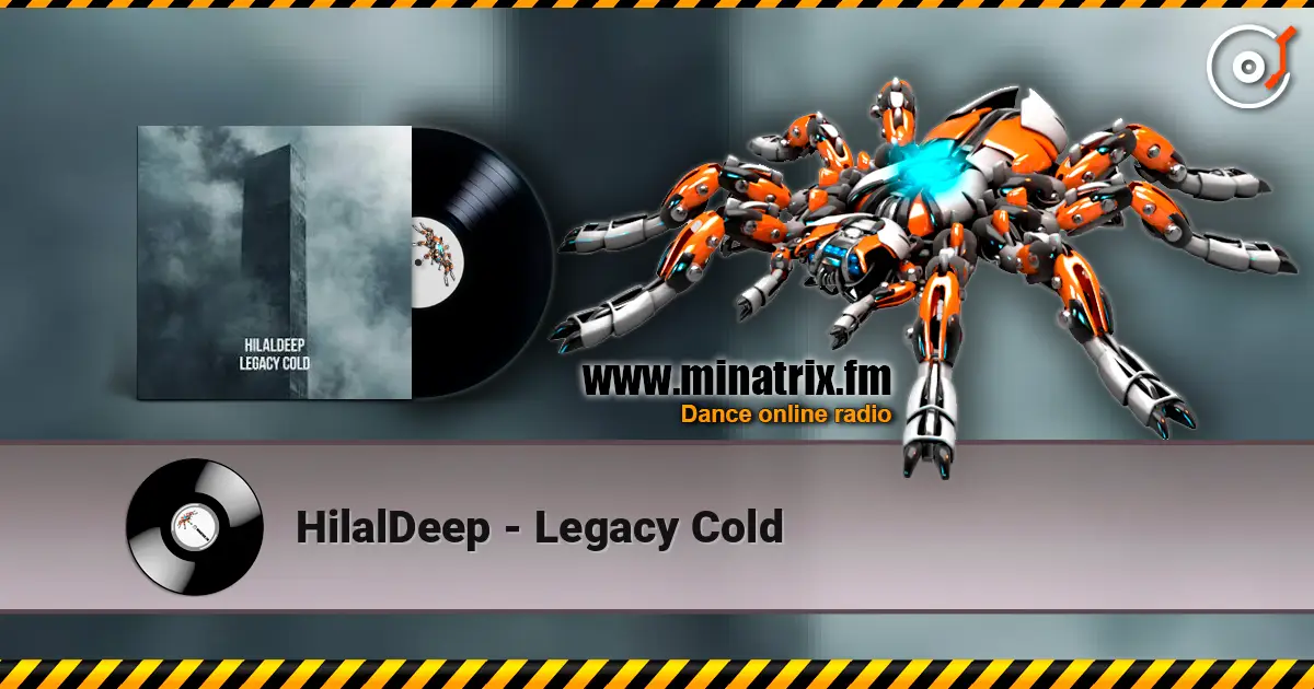 HilalDeep - Legacy Cold écouter en ligne en haute qualité | Minatrix.FM