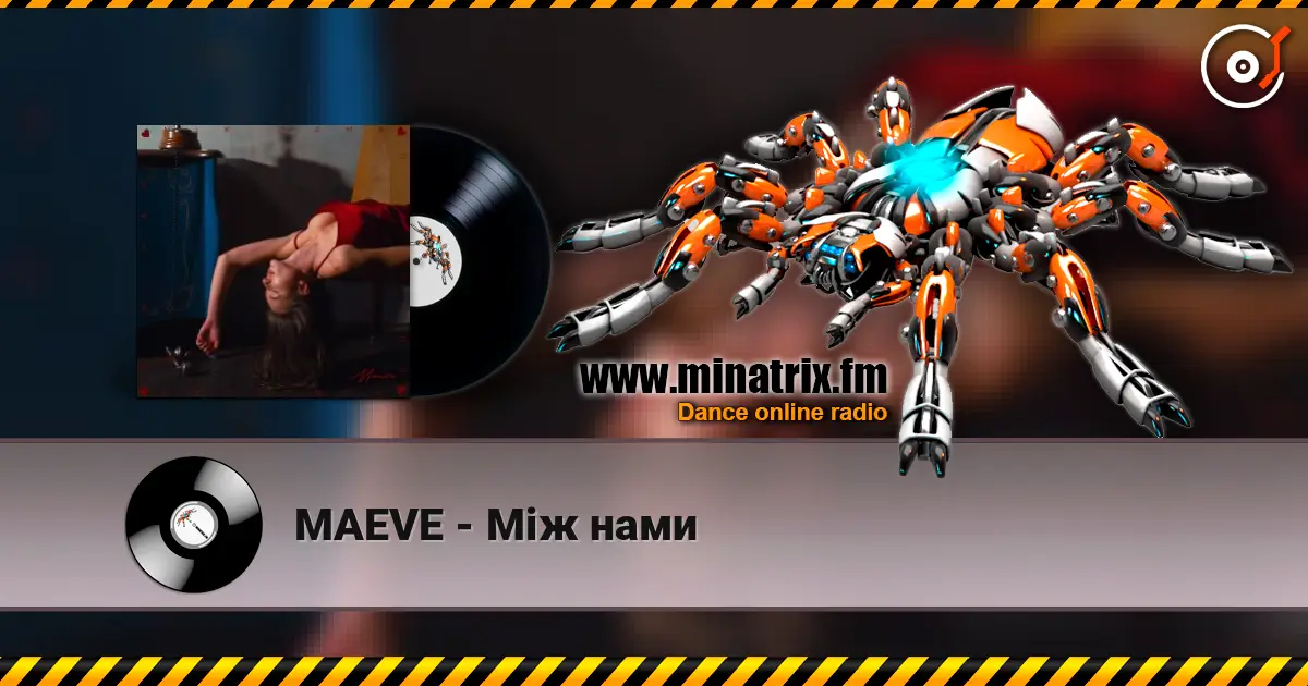MAEVE - Між нами écouter en ligne en haute qualité | Minatrix.FM