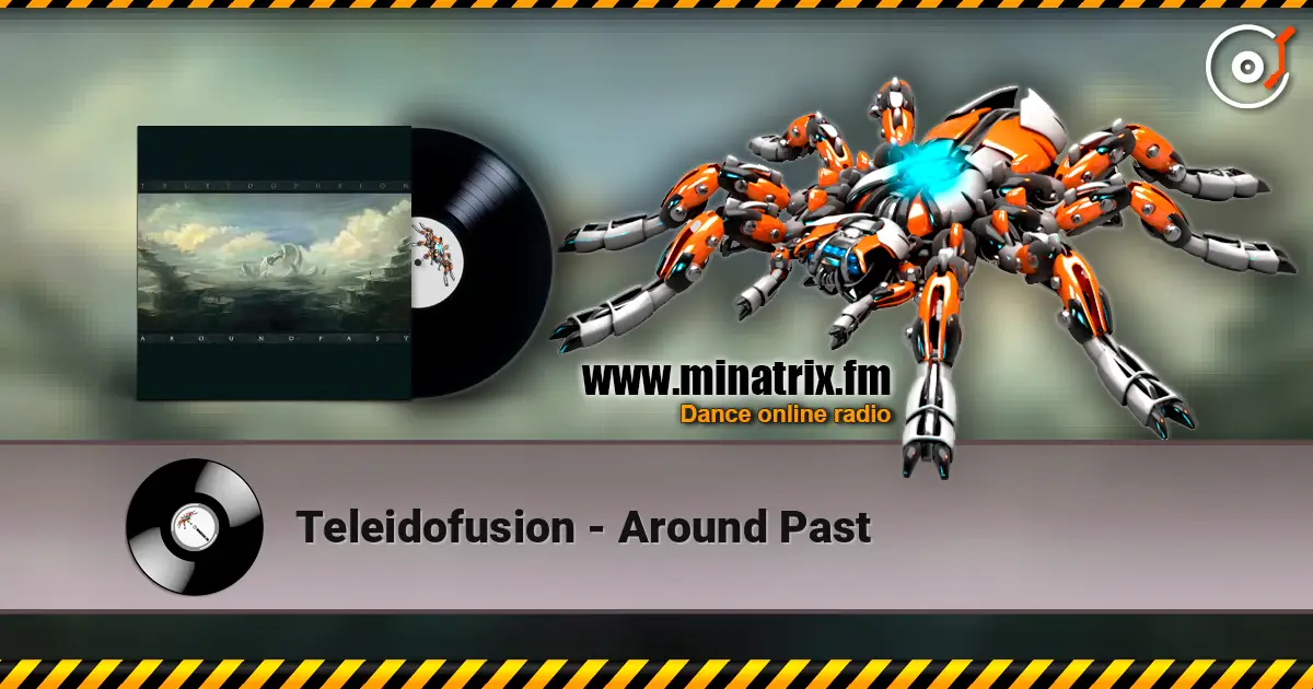 Teleidofusion - Around Past écouter en ligne en haute qualité | Minatrix.FM