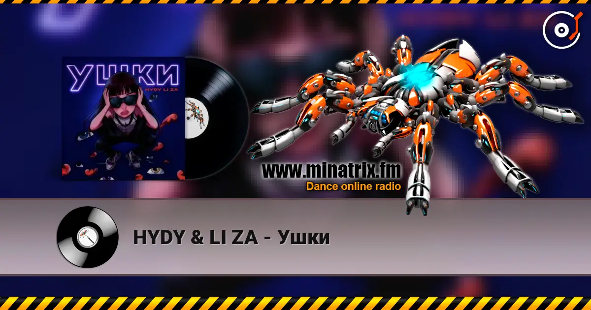 HYDY & LI ZA - Ушки écouter en ligne en haute qualité | Minatrix.FM