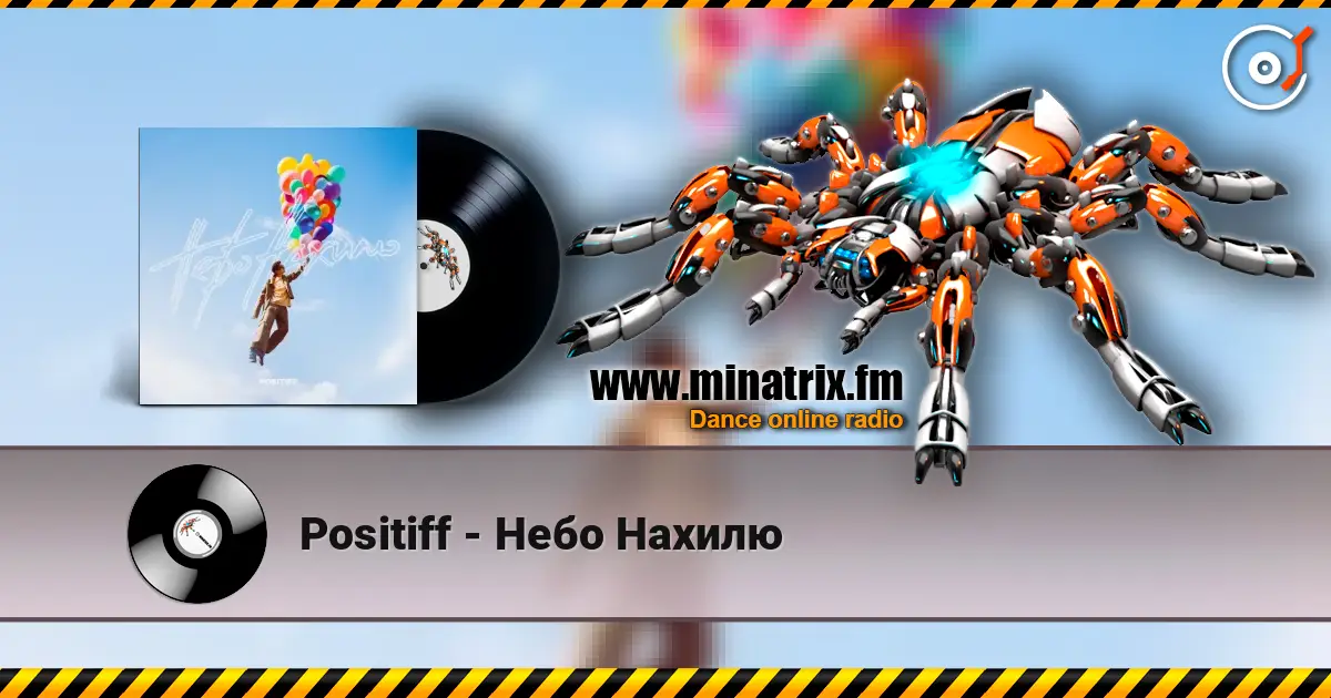 Positiff - Небо Нахилю écouter en ligne en haute qualité | Minatrix.FM